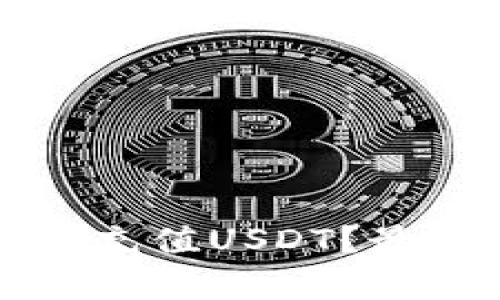 如何通过TP钱包充值USDT？最新视频教程解析