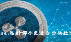 TP钱包与Coinbase：选择哪个更适合你的数字货币交